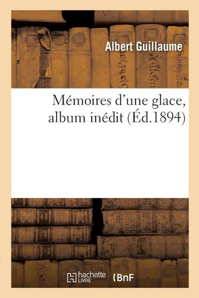 Mémoires d’une glace, album inédit