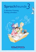 Sprachfreunde - Ausgabe Nord/Süd - Neubearbeitung 2015: 3. Schuljahr - 5-Minuten-Training "Richtig schreiben": Arbeitsheft (Sprachfreunde - Sprechen - ... Ausgabe Nord/Süd - Neubearbeitung 2015)