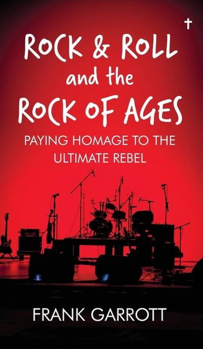 Rock & Roll and the Rock of Ages