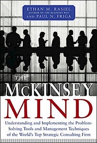 The McKinsey Mind - Paul N. Friga