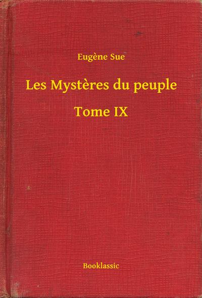 Les Mysteres du peuple - Tome IX