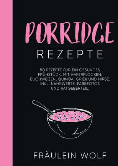 PORRIDGE REZEPTE