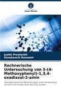 Rechnerische Untersuchung von 5-(4-Methoxyphenyl)-