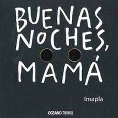 Buenas Noches, Mamá