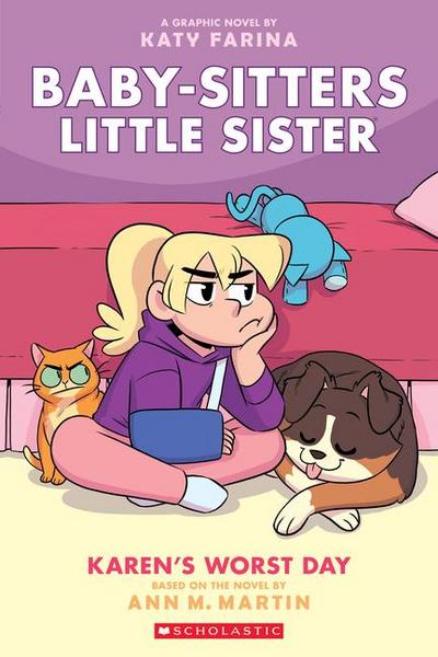 Karen’s Worst Day: A Graphic Novel (Baby-Sitters Little Sister #3)
