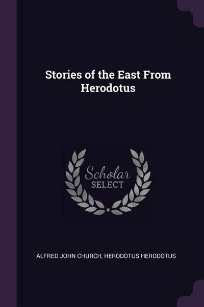 STORIES OF THE EAST FROM HEROD