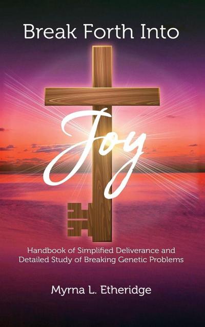 Break Forth Into Joy