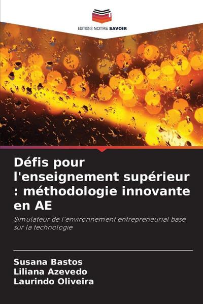Défis pour l’enseignement supérieur : méthodologie innovante en AE