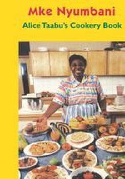 Alice Taabu’s Cookery Book
