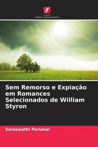 Sem Remorso e Expiação em Romances Selecionados de William Styron