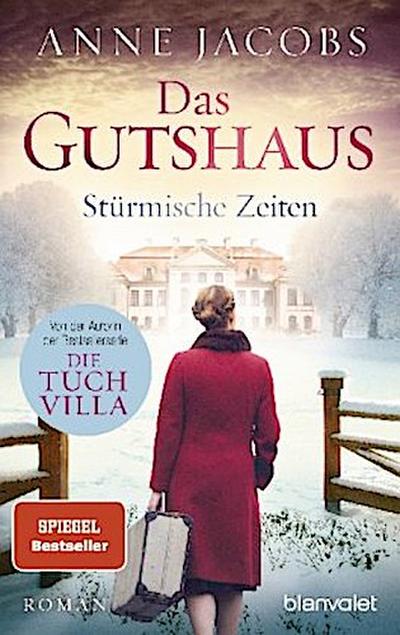 Das Gutshaus - Stürmische Zeiten