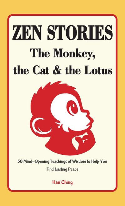 Zen Stories - The Monkey, the Cat and the Lotus