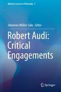 Robert Audi: Critical Engagements
