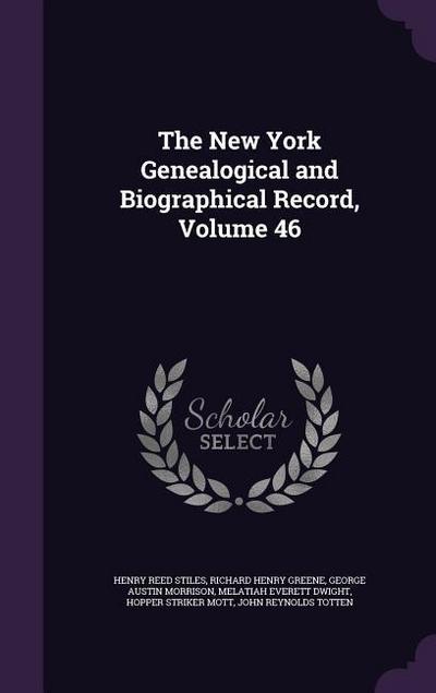 The New York Genealogical and Biographical Record, Volume 46