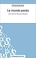 Le monde perdu - Sir Arthur Conan Doyle (Fiche de lecture)