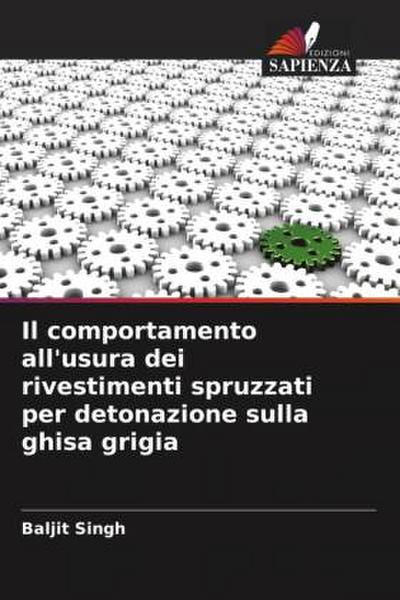 Il comportamento all’usura dei rivestimenti spruzzati per detonazione sulla ghisa grigia