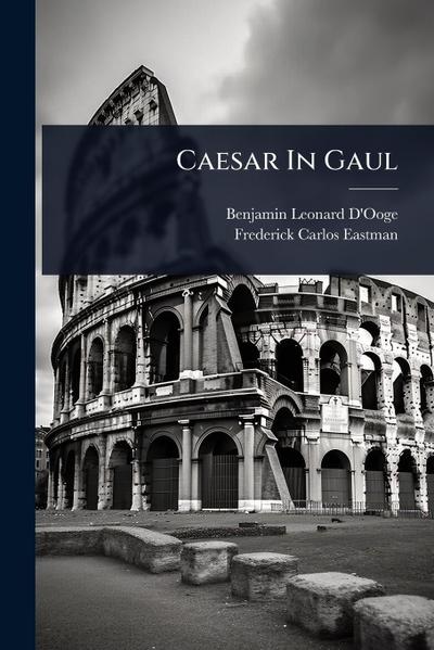 Caesar In Gaul