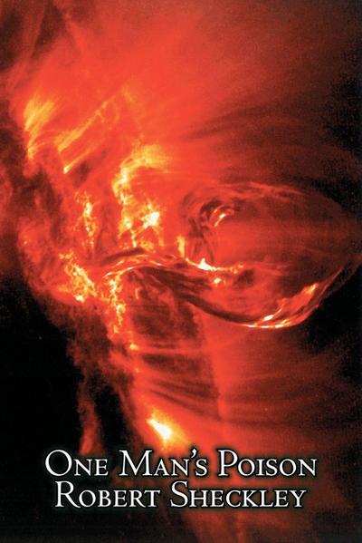 One Man’s Poison by Robert Shekley, Science Fiction, Adventure, Fantasy