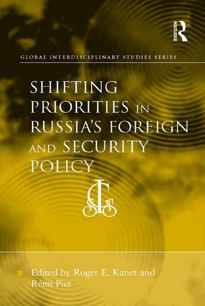 Shifting Priorities in Russia’s Foreign and Security Policy