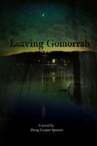 Leaving Gomorrah