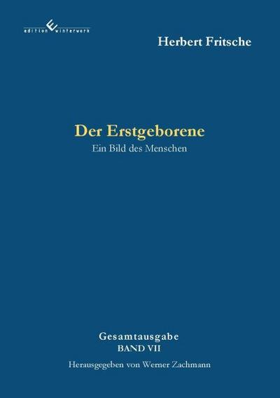 Der Erstgeborene  Ein Bild des Menschen
