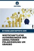 WIRTSCHAFTLICHE AUSWIRKUNGEN DER ANHALTENDEN POLAR