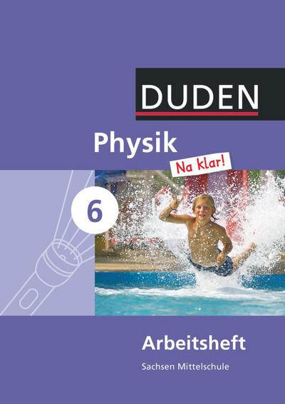 Physik Na klar! - Mittelschule Sachsen - 6. Schuljahr