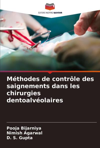Méthodes de contrôle des saignements dans les chirurgies dentoalvéolaires