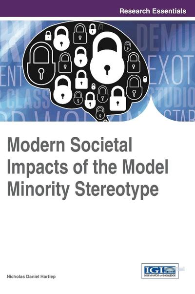 Modern Societal Impacts of the Model Minority Stereotype
