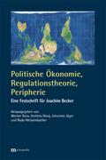Politische Ökonomie, Regulationstheorie, Peripherie