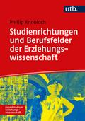 Studienrichtungen und Berufsfelder der Erziehungswissenschaft