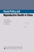 Social Policy and Reproductive Health in China