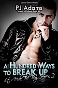 A Hundred Ways to Break Up (Let’s Make This Thing Happen, #2)