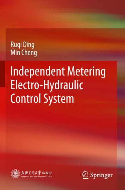 Independent Metering Electro-Hydraulic Control System