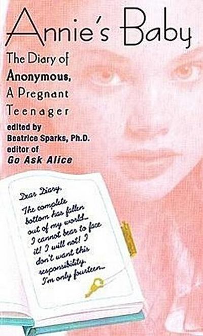 Annie’s Baby: The Diary of Anonymous, a Pregnant Teenager (Anonymous Diaries)