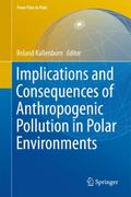 Implications and Consequences of Anthropogenic Pol