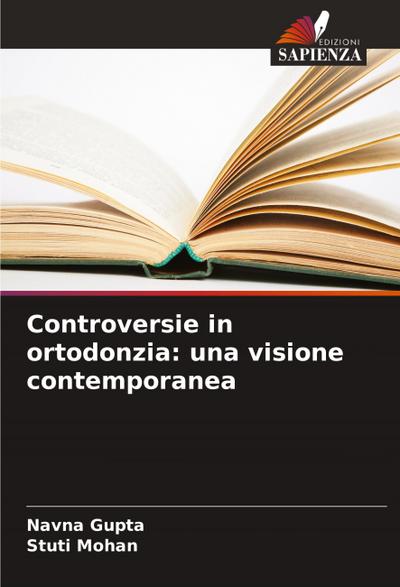 Controversie in ortodonzia: una visione contemporanea