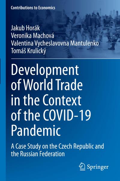 Development of World Trade in the Context of the COVID-19 Pandemic