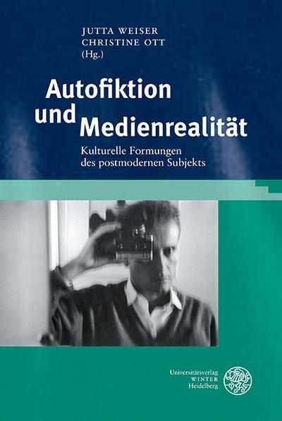 Autofiktion und Medienrealität