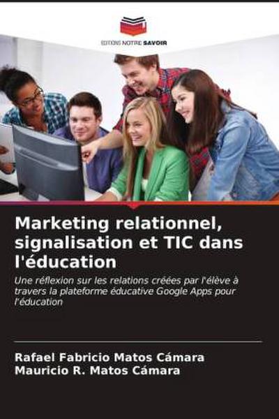 Marketing relationnel, signalisation et TIC dans l’éducation