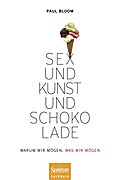 Sex und Kunst und Schokolade