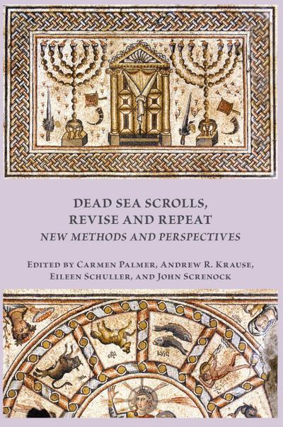 Dead Sea Scrolls, Revise and Repeat