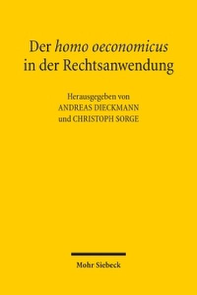 Der homo oeconomicus in der Rechtsanwendung