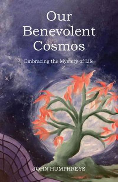 Our Benevolent Cosmos