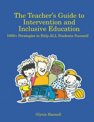 The Teacher’s Guide to Intervention and Inclusive Education