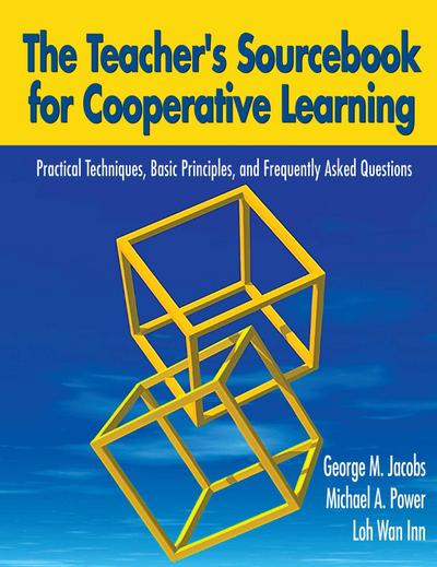 The Teacher’s Sourcebook for Cooperative Learning