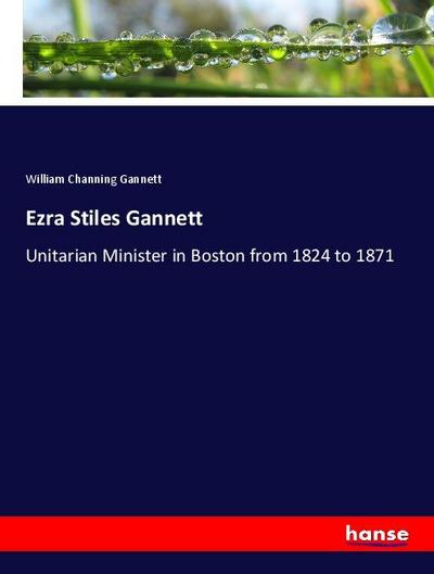 Ezra Stiles Gannett