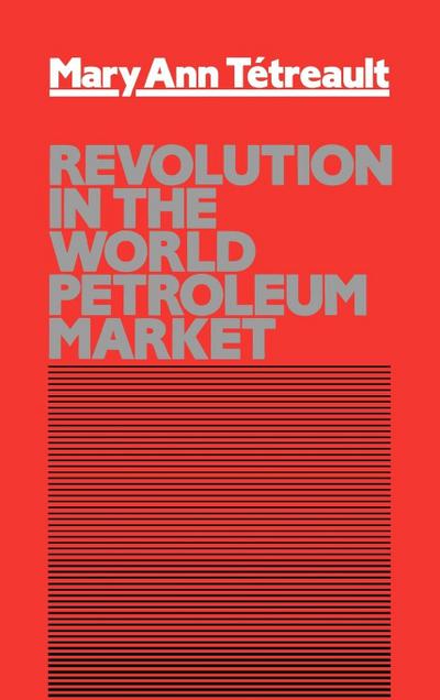 Revolution in the World Petroleum Market