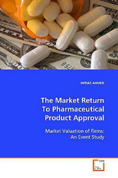 The Market Return To Pharmaceutical Product Approval