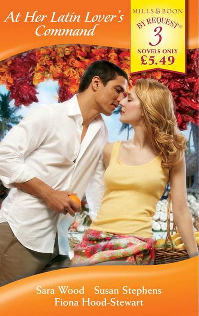 At Her Latin Lover’s Command